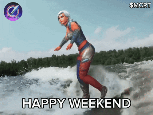 a picture of a woman on a wave with the words happy weekend below her