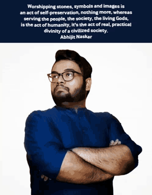 a man stands with his arms crossed in front of a quote by abhijit naskar