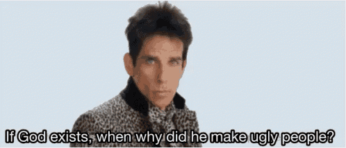 a man in a leopard print coat says " if god exists when why did he make ugly people "