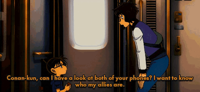 conan-kun can i have a look at both of your phones? i want to know who my allies are