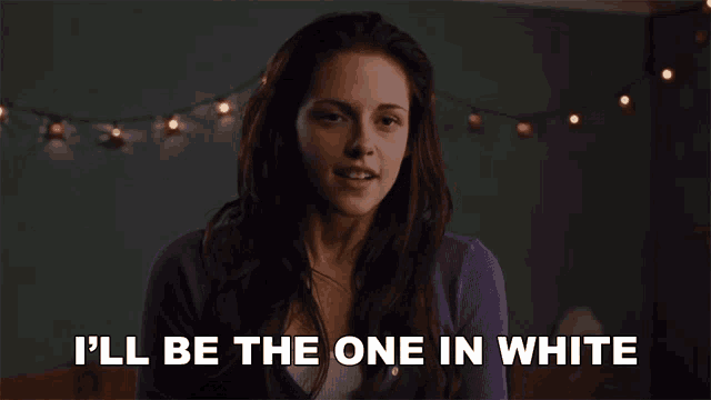 Ill Be The One In White Bella Swan GIF - Ill Be The One In White Bella Swan Kristen Brown GIFs