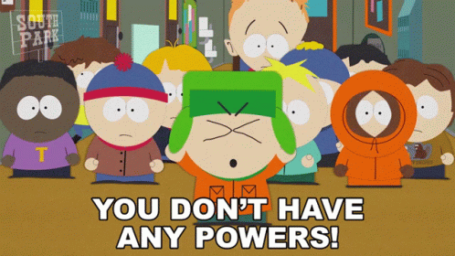 You Dont Have Any Powers Kyle Broflovski GIF - You Dont Have Any Powers Kyle Broflovski Kenny Mccormick GIFs
