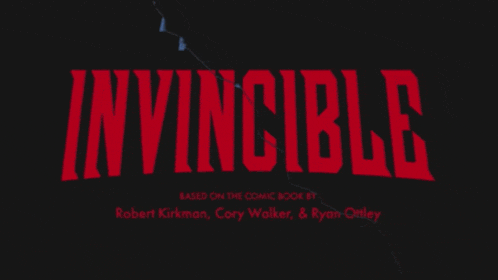 invincible is based on the comic book by robert kirkman cory walker & ryan ottley