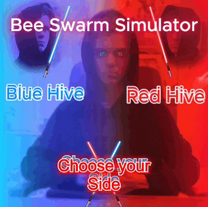 a poster that says bee swarm simulator blue hive and red hive