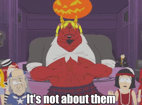 a cartoon character with a pumpkin on his head and the words it 's not about them below him