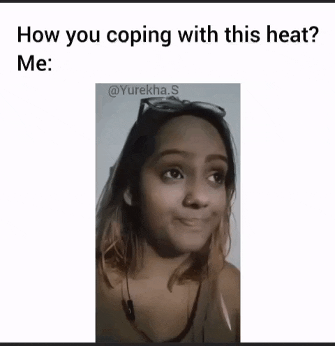 a picture of a woman with the caption " how you coping with this heat me "