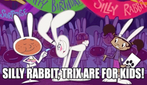 Silly Rabbit Trix Are For Kids GIF - Silly Rabbit Trix Cereal GIFs