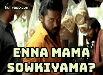 Enna Mama Sowkiyama.Gif GIF - Enna Mama Sowkiyama Karthi Threatening GIFs