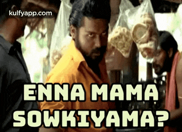 a man with a beard is standing in front of a bag of food and says `` enna mama sowkiyama ? ''