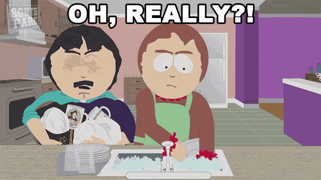 two south park characters are washing dishes in a kitchen and the words oh really are above them