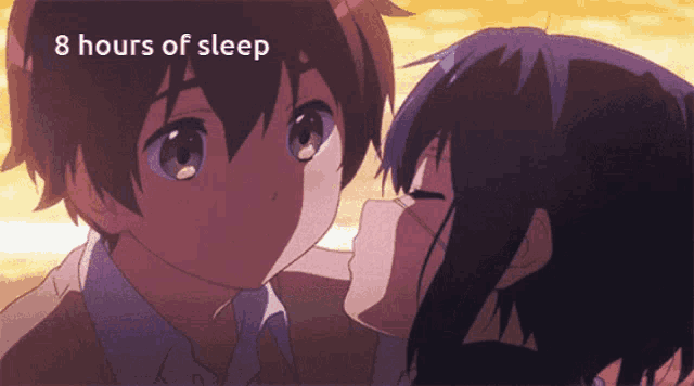 a picture of a boy and a girl kissing with the words 8 hours of sleep below them