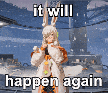 a girl with bunny ears and the words it will happen again