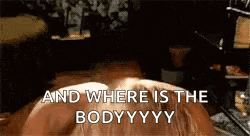 a person is laying on a bed with the words `` and where is the body ? '' written on it .