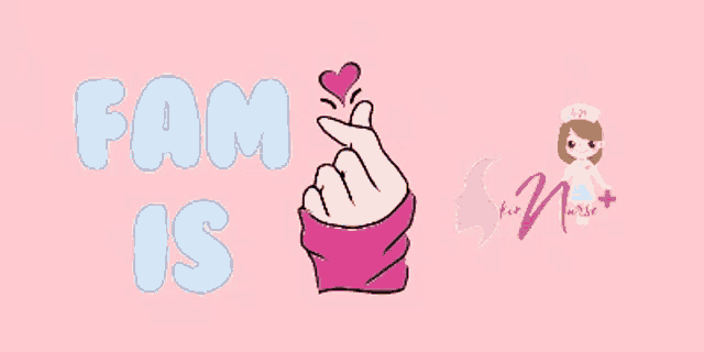 a sign that says " fam is " with a finger heart