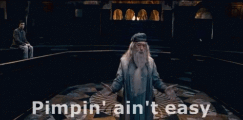 Pimpin Aint Easy Dumbledore GIF - Pimpin Aint Easy Dumbledore Harry Potter GIFs