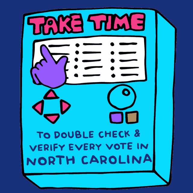 a blue box with the words take time to double check & verify every vote in north carolina