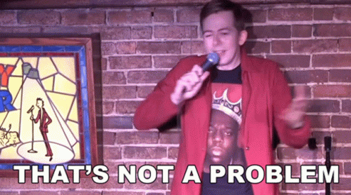 Thats Not A Problem Chris Turner GIF - Thats Not A Problem Chris Turner Thats Not An Issue GIFs
