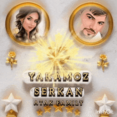 a picture of a man and a woman with the words yakamoz serkan atak family below them