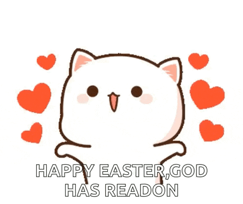 a cartoon cat with hearts around it and the words `` happy easter , god has reason ''