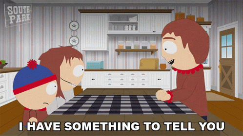 I Have Something To Tell You South Park GIF - I Have Something To Tell You South Park S23e6 GIFs