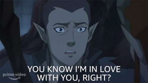 You Know Im In Love With You Right Vaxildan GIF - You Know Im In Love With You Right Vaxildan The Legend Of Vox Machina GIFs