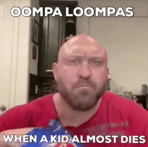 Oompa Loompas Kid Almost Dies GIF - Oompa Loompas Kid Almost Dies Discord Offensive Memes GIFs