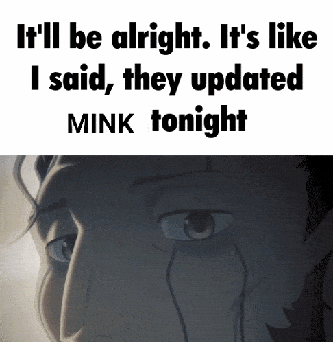 Mink Piece Updated GIF - Mink Piece Updated Tonight GIFs