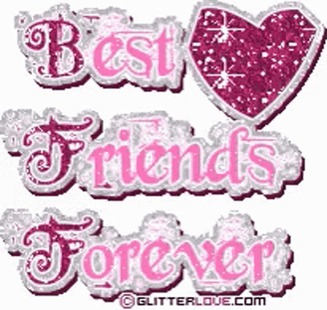 a glitter graphic that says `` best friends forever ''