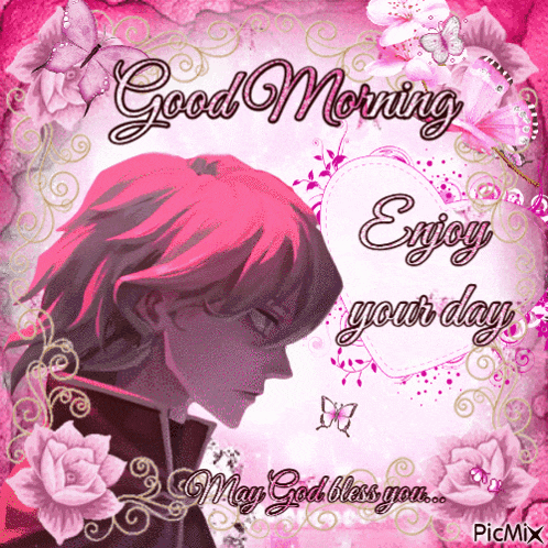 a picture of a girl with pink hair says good morning enjoy your day may god bless you