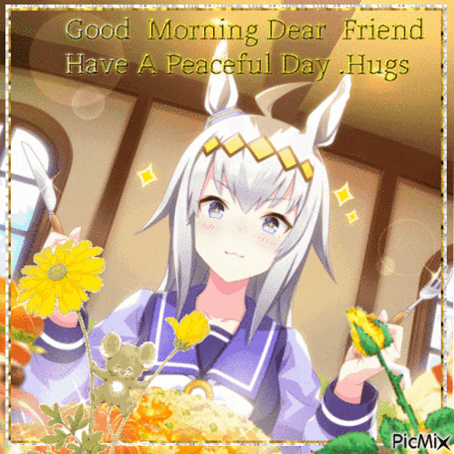 a picture of a girl holding a flower with the words good morning dear friend have a peaceful day hugs written on it