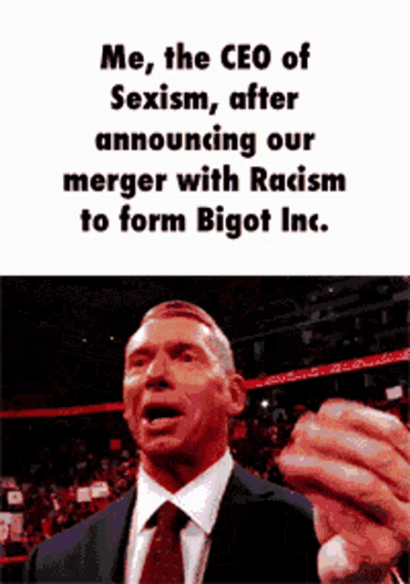 a man in a suit and tie is making a funny face and says me the ceo of sexism