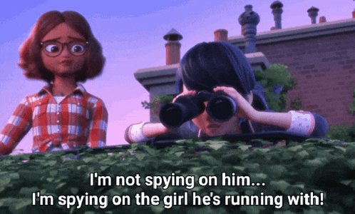a cartoon character says i 'm not spying on him while another character looks through binoculars