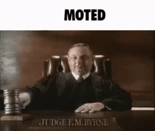 Moted Demoted GIF - Moted Demoted Judge GIFs