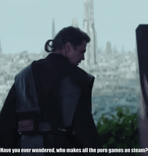 a man standing in front of a city with the words have you ever wondered who makes all the porn games on steam below him