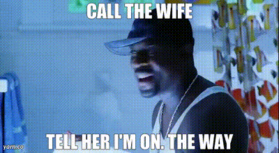 Call The Wife On The Way GIF