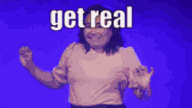 a woman is dancing in front of a blue background with the words get real written in white letters