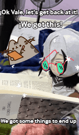 a stuffed animal is reading a book by george orwell and says " we got this "