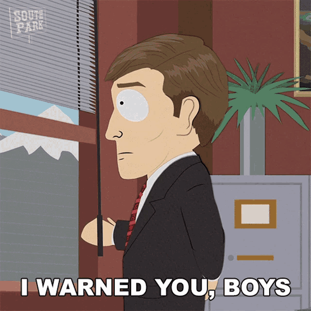 a cartoon of a man with the words i warned you boys