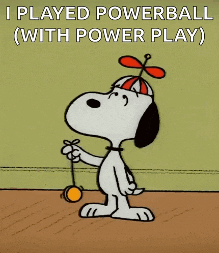 a cartoon of snoopy holding a yo yo with the caption " i played powerball with power play "