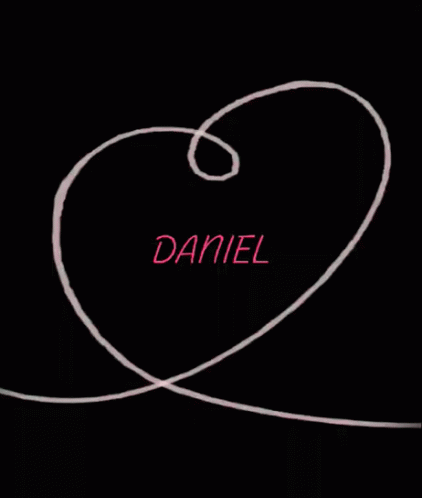 Name Of Daniel Daniel GIF - Name Of Daniel Daniel I Love Daniel GIFs