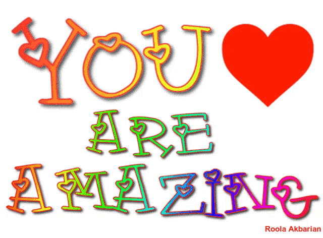 a sign that says " you are amazing " with a red heart