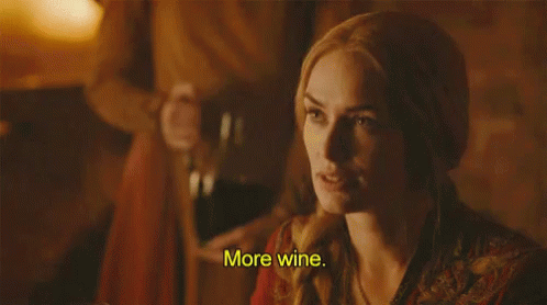 More Wine GIF - More Wine Game Of Thrones GIFs