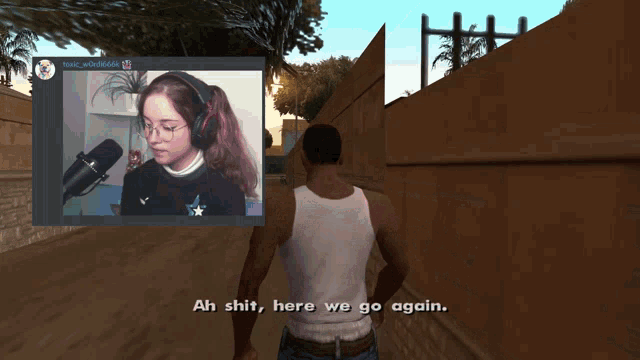 a screenshot of a video game with the words ah shit here we go again on the bottom
