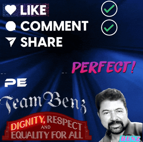 a poster that says like comment share perfect pe team benz dignity respect and equality for all benz