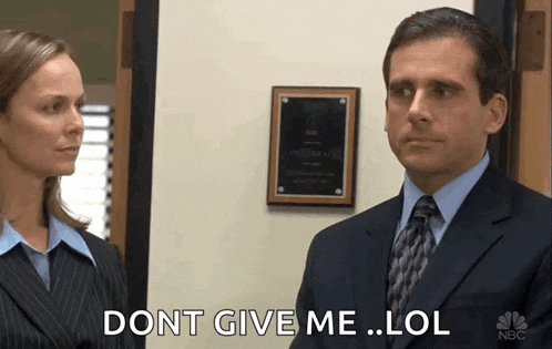 a man in a suit and tie is standing next to a woman and says " dont give me lol "