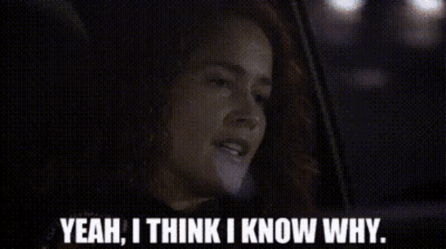 a woman is sitting in a car with her eyes closed and the words `` yeah , i think i know why '' .