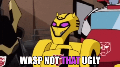 a cartoon of a robot with purple eyes and the words wasp not that ugly .