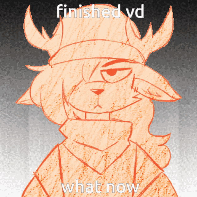 a drawing of a deer with horns and the words finished vd what now