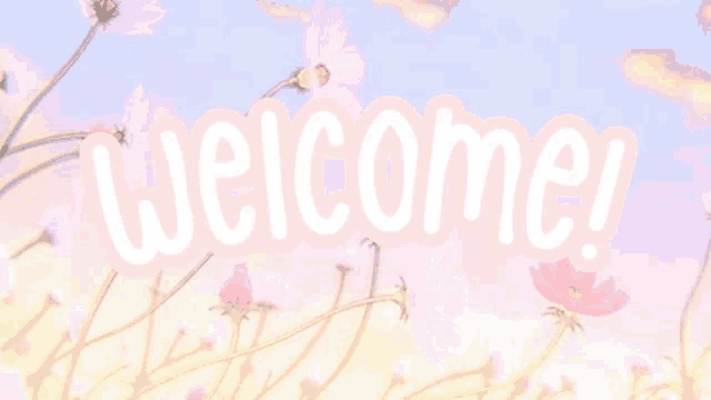 the word welcome is on a pink background