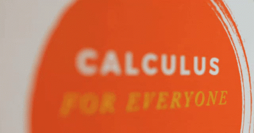 Calculus Calculus For Everyone GIF - Calculus Calculus For Everyone New Saint Andrews College GIFs
